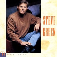 I Will Serve The Lord - Steve Green