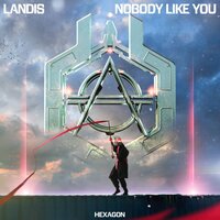 Nobody Like You - Landis