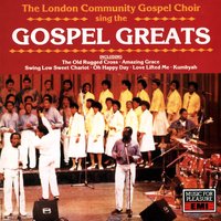 Amazing Grace - The London Community Gospel Choir