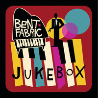 Jukebox - Bent Fabric, Spanish Fly
