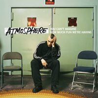 Say Hey There - ATMOSPHERE