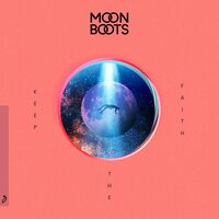 Keep The Faith - Moon Boots, Nic Hanson