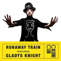 Runaway Train - Culture Club, Boy George, Gladys Knight