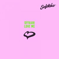 Love Me - OFFAIAH