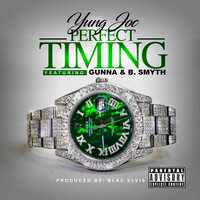 Perfect Timing - Yung Joc, Gunna, B. Smyth