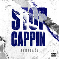Stop Cappin - Blueface