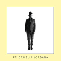 Rendez-vous - Charlie Winston, Camélia Jordana