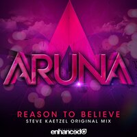 Reason To Believe - Aruna, Steve Kaetzel