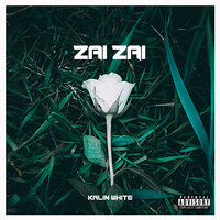 Zai Zai - Kalin White