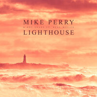 Lighthouse - Mike Perry, Hot Shade, René Miller