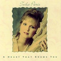 A Heart That Knows You - Twila Paris