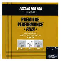 I Stand For You (Key-D-Premiere Performance Plus w/ Background Vocals) - Tree63