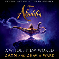 A Whole New World (End Title) - ZAYN, Zhavia Ward
