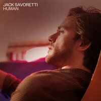 Human - Jack Savoretti