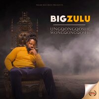 Ugogo - Big Zulu, Ntsiki Mazwai