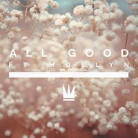 All Good - Capital Kings, Hollyn