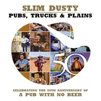 Back To The Saltbush Plains - Slim Dusty