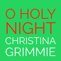 O Holy Night - Christina Grimmie
