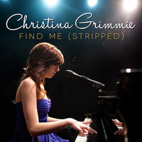 Find Me (Stripped) - Christina Grimmie