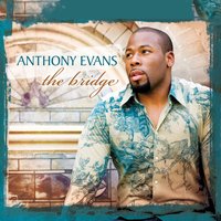 Blessed Be Your Name - Anthony Evans