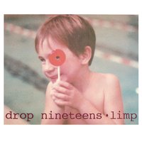 Limp - Drop Nineteens