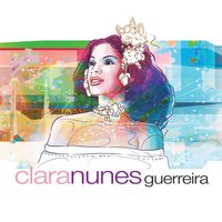 O Mar Serenou - Clara Nunes
