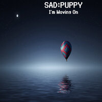 I'm Moving On - Sad Puppy