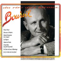 Je Voudrais Bien Être - Bourvil