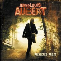 Le Jour Se Lève Encore - Jean-Louis Aubert