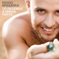 Não Dá - Diogo Nogueira