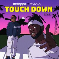 Touch Down - Stylo G, The Fanatix, Nicki Minaj