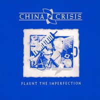 The World Spins, I'm Part Of It - China Crisis
