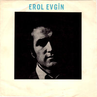 Bir Gün Biter - Erol Evgin