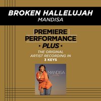 Broken Hallelujah (High Key-Premiere Performance Plus) - Mandisa