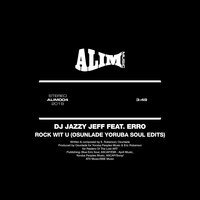 Rock Wit U - DJ Jazzy Jeff, Erro, Osunlade