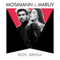 Mon Amour - MARUV, Mosimann