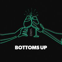 Bottoms Up - Siine, Frank Moody