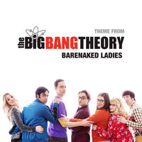 The Big Bang Theory - Barenaked Ladies