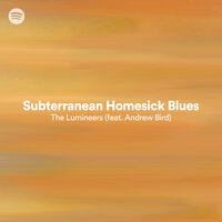 Subterranean Homesick Blues - The Lumineers