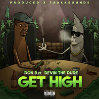 Get High - Don B, Devin the Dude