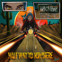 Halfway to Nowhere - The Nearly Deads