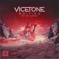 Waiting - Vicetone, Daisy Guttridge