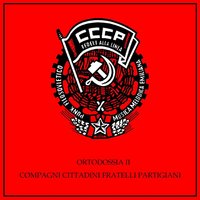Emilia Paranoica - CCCP – Fedeli Alla Linea