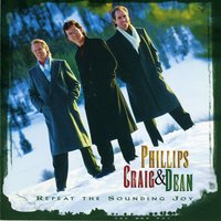 Be It Unto Me - Phillips, Craig & Dean