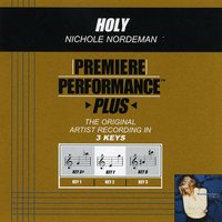 Holy (Key-Ab-Premiere Performance Plus w/ Background Vocals) - Nichole Nordeman