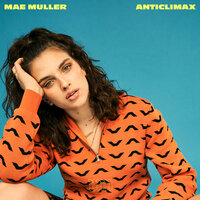 Anticlimax - Mae Muller