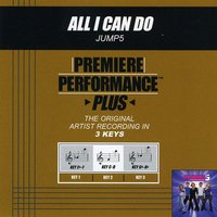 All I Can Do (Key-Gb-Ab-Premiere Performance Plus) - Jump5