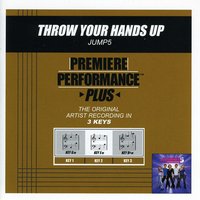 Throw Your Hands Up (Key-Gm-Premiere Performance Plus w/ Background Vocals) - Jump5