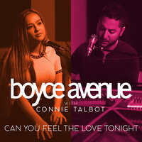 Can You Feel the Love Tonight - Boyce Avenue, Connie Talbot