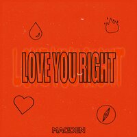 Love You Right - Madden